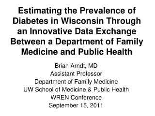 Brian Arndt, MD Assistant Professor Department of Family Medicine