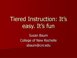 Tiered Instruction: It’s easy. It’s fun