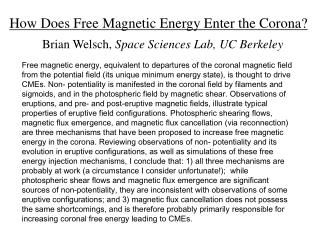 How Does Free Magnetic Energy Enter the Corona?