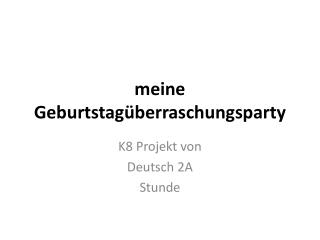 meine Geburtstag überraschungs party