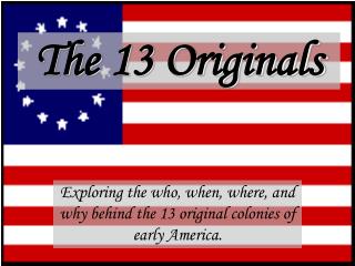 The 13 Originals