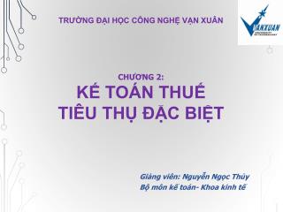 Giảng viên: Nguyễn Ngọc Thủy Bộ môn kế toán- Khoa kinh tế