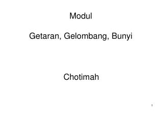 Modul Getaran, Gelombang, Bunyi