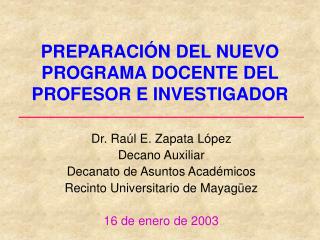 PREPARACI Ó N DEL NUEVO PROGRAMA DOCENTE DEL PROFESOR E INVESTIGADOR