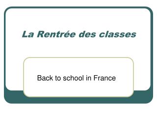 La Rentr ée des classes