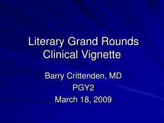 Literary Grand Rounds Clinical Vignette