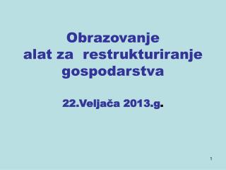 Obrazovanje alat za restrukturiranje gospodarstva