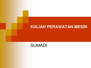 KULIAH PERAWATAN MESIN