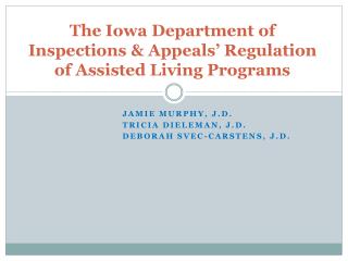 The Iowa Department of Inspections &amp; Appeals’ Regulation of Assisted Living Programs