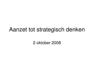 Aanzet tot strategisch denken