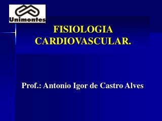 FISIOLOGIA CARDIOVASCULAR.