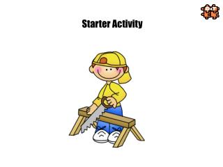 Starter Activity