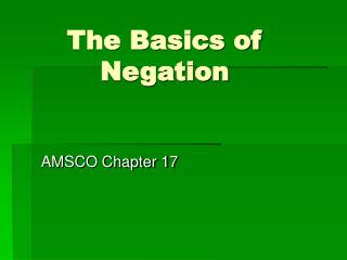 The Basics of Negation