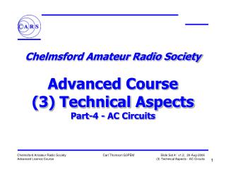 Chelmsford Amateur Radio Society Advanced Course (3) Technical Aspects Part-4 - AC Circuits