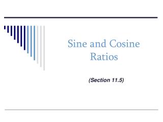 Sine and Cosine Ratios