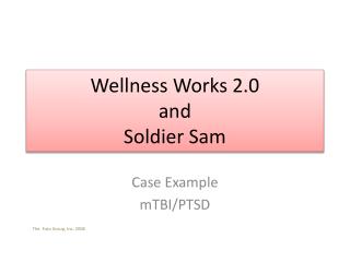 Wellness Works 2.0 and Soldier Sam