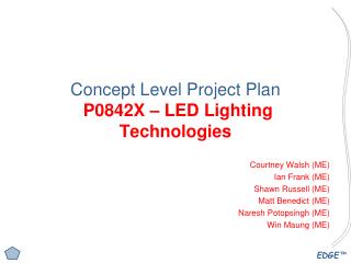 Concept Level Project Plan P0842X – LED Lighting Technologies
