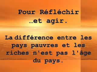 Pour Réfléchir …et agir.