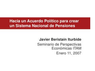 Hacia un Acuerdo Político para crear un Sistema Nacional de Pensiones