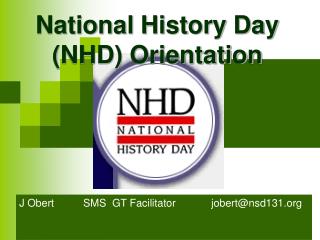 National History Day (NHD) Orientation