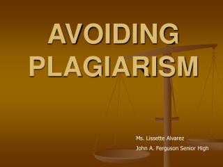 AVOIDING PLAGIARISM