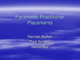 Paramedic Practitioner Placements