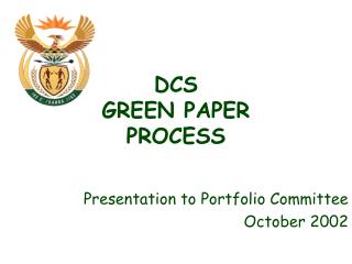DCS GREEN PAPER PROCESS