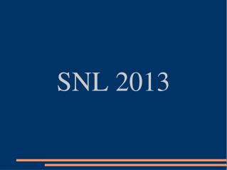 SNL 2013