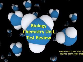 Biology Chemistry Unit Test Review