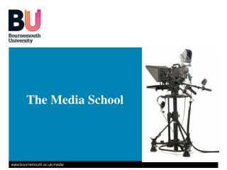 The Media School