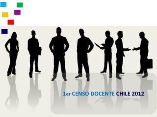 1 er CENSO DOCENTE CHILE 2012