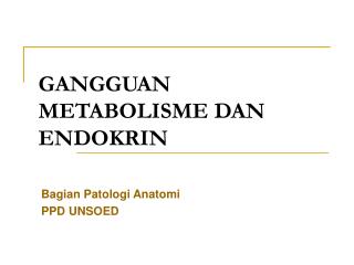 GANGGUAN METABOLISME DAN ENDOKRIN