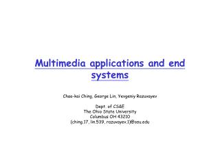 Multimedia applications and end systems