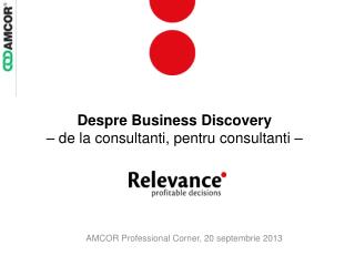 Despre Business Discovery – de la consultanti, pentru consultanti –