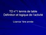 TD n 1 tennis de table D finition et logique de l activit