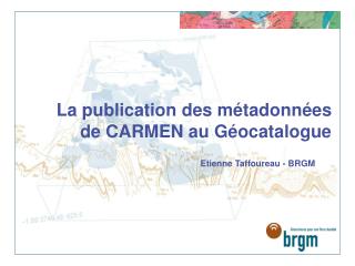 La publication des métadonnées de CARMEN au Géocatalogue