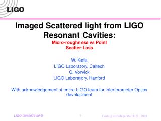 Imaged Scattered light from LIGO Resonant Cavities: Micro-roughness vs Point Scatter Loss