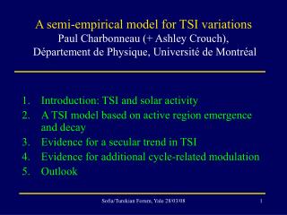 Introduction: TSI and solar activity A TSI model based on active region emergence and decay