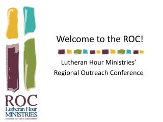 Welcome to the ROC!