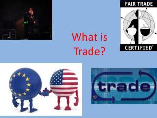 What is Trade?