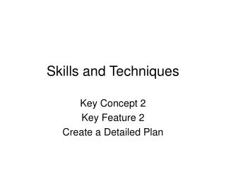 Skills and Techniques