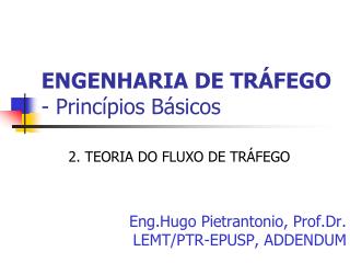 ENGENHARIA DE TRÁFEGO - Princípios Básicos