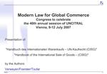 Modern Law for Global Commerce Congress to celebrate the 40th annual session of UNCITRAL Vienna, 9-12 July 2007