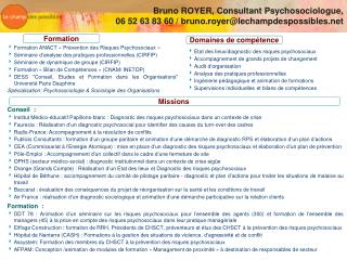 Bruno ROYER, Consultant Psychosociologue, 06 52 63 83 60 / bruno.royer@lechampdespossibles