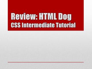 Review: HTML Dog CSS Intermediate Tutorial