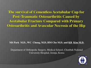 MS Park M.D., WC Chung, M.D, HM Cho M.D, and KB Kim M.D.