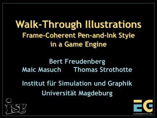 Walk-Through Illustrations Frame-Coherent Pen-and-Ink Style in a Game Engine