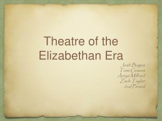 Theatre of the Elizabethan Era