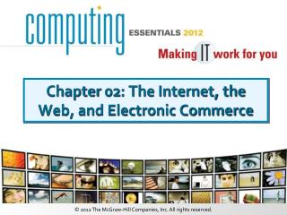 Chapter 02: The Internet, the Web, and Electronic Commerce