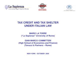 TAX CREDIT AND TAX SHELTER UNDER ITALIAN LAW MARIO LA TORRE (“La Sapienza” University of Rome)